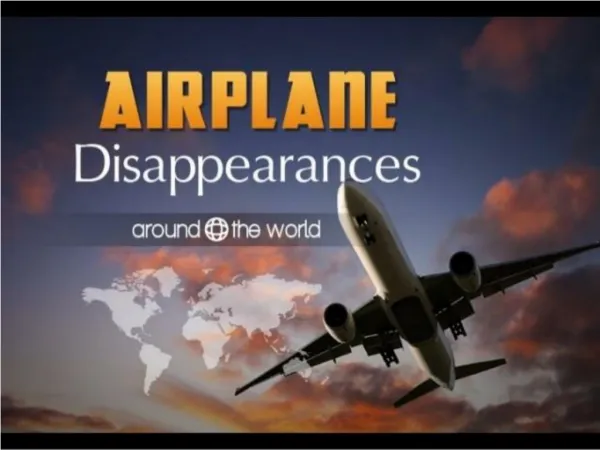Plane Disappearances Around the World