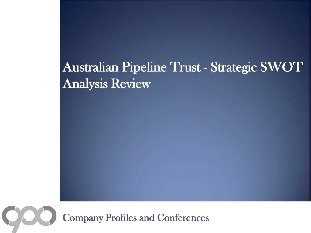 australian pipeline trust strategic swot analysis