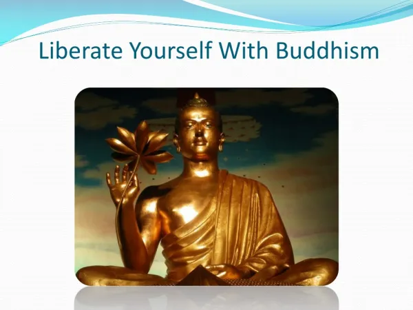 Liberate Yourself With Buddhism
