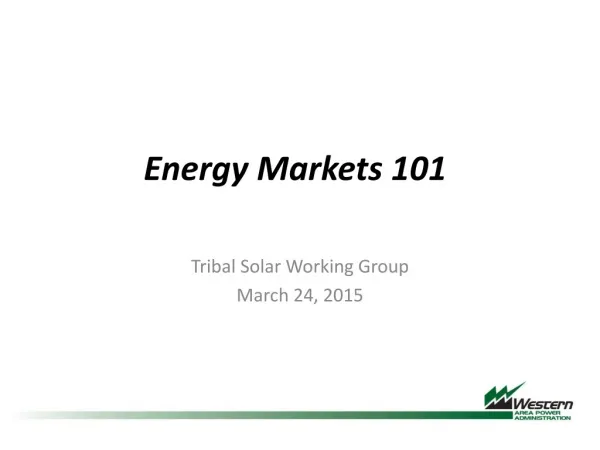 Energy Markets 101