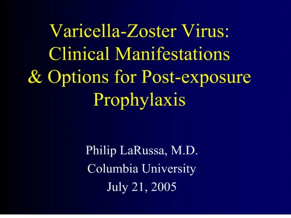 varicella-zoster virus: clinical manifestations options for post-exposure prophylaxis