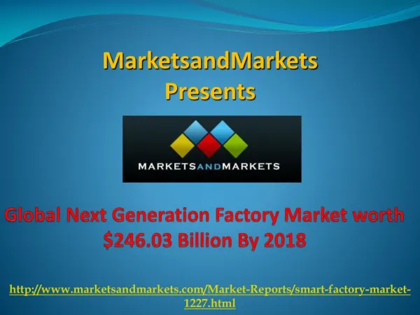 World Next Generation Factory Market By 2018