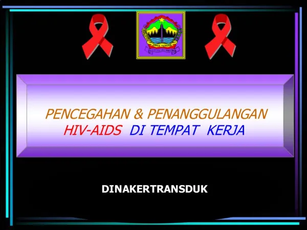 PENCEGAHAN PENANGGULANGAN HIV-AIDS DI TEMPAT KERJA
