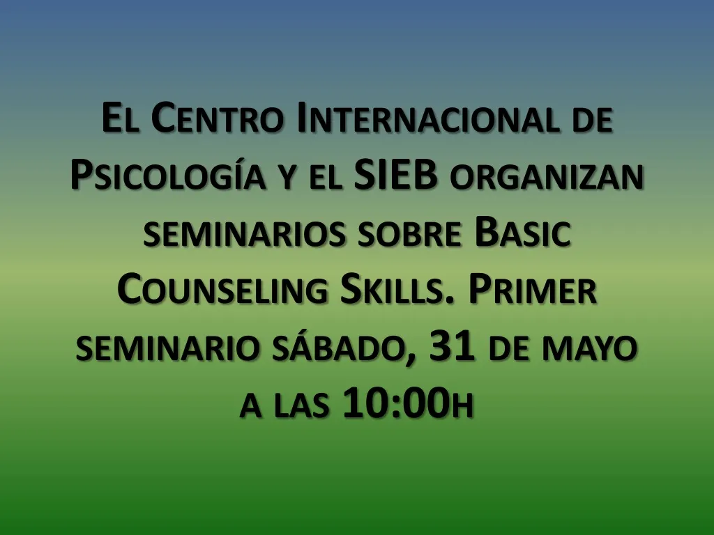 el centro internacional de psicolog a y el sieb