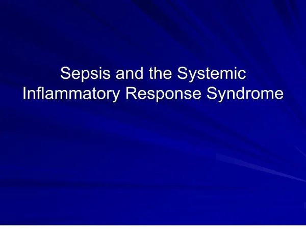 sepsis and the systemic inflammatory response syndrome