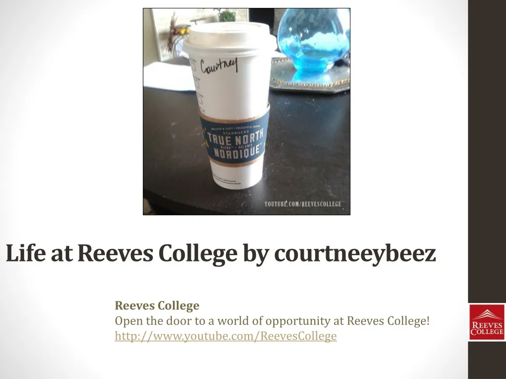 life at reeves college by courtneeybeez