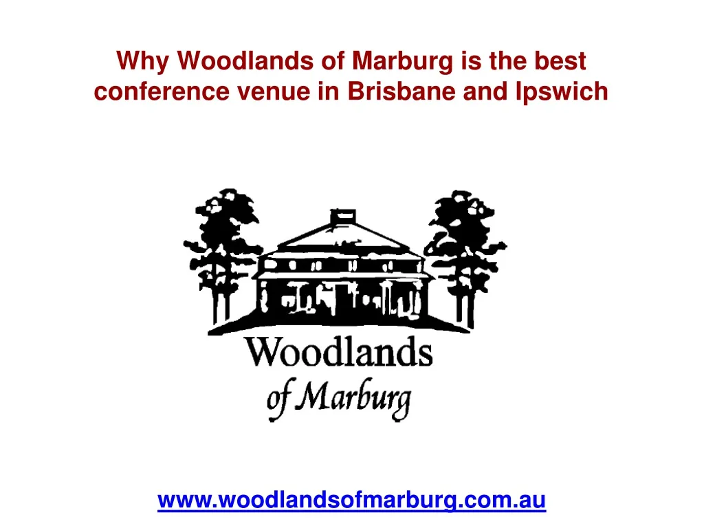 why woodlands of marburg is the best conference venue in brisbane and ipswich