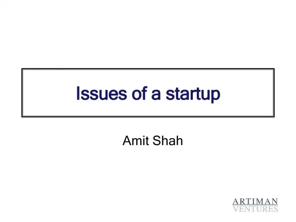 Artiman reviews - Issues of a startup by Amit Shah