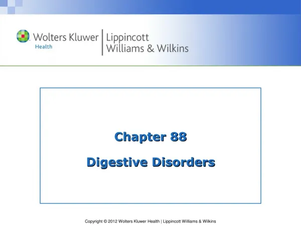 Chapter 88 Digestive Disorders