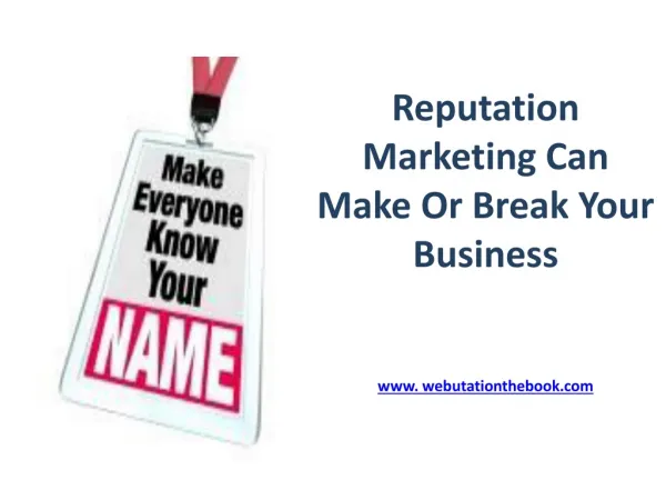 Reputation Marketing Can Make Or Break Your Business