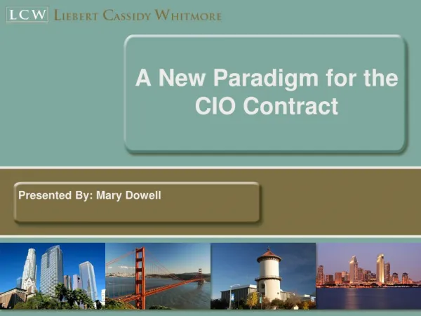 A New Paradigm for the CIO Contract