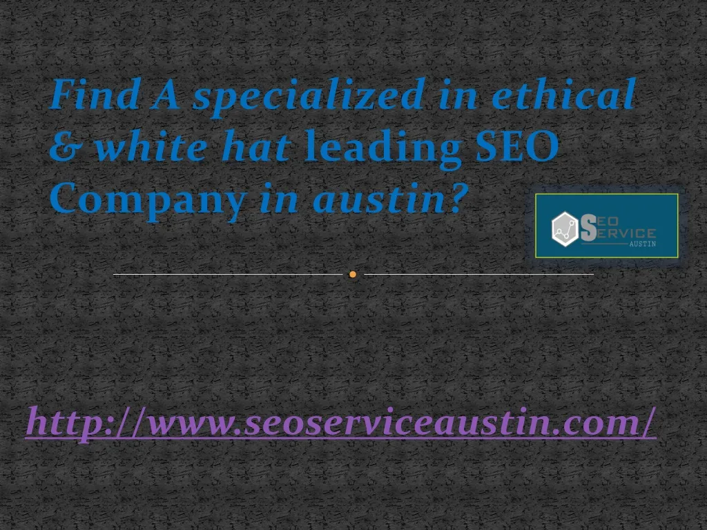 find a specialized in ethical white hat leading seo company in austin