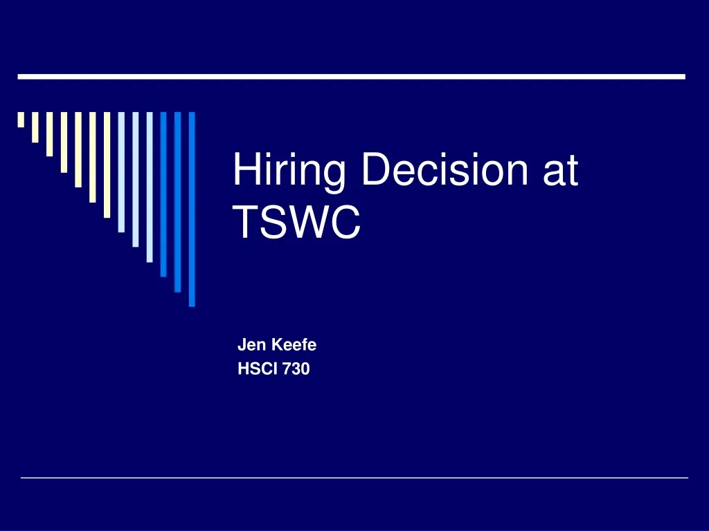 hiring decision at tswc