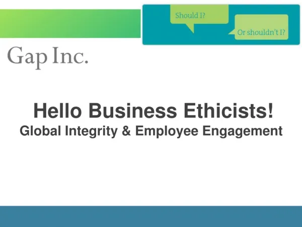 Hello Business Ethicists! Global Integrity &amp; Employee Engagement