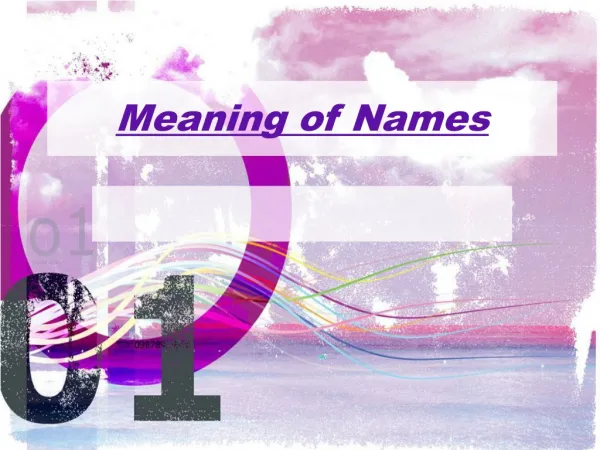 Meaning of some Names