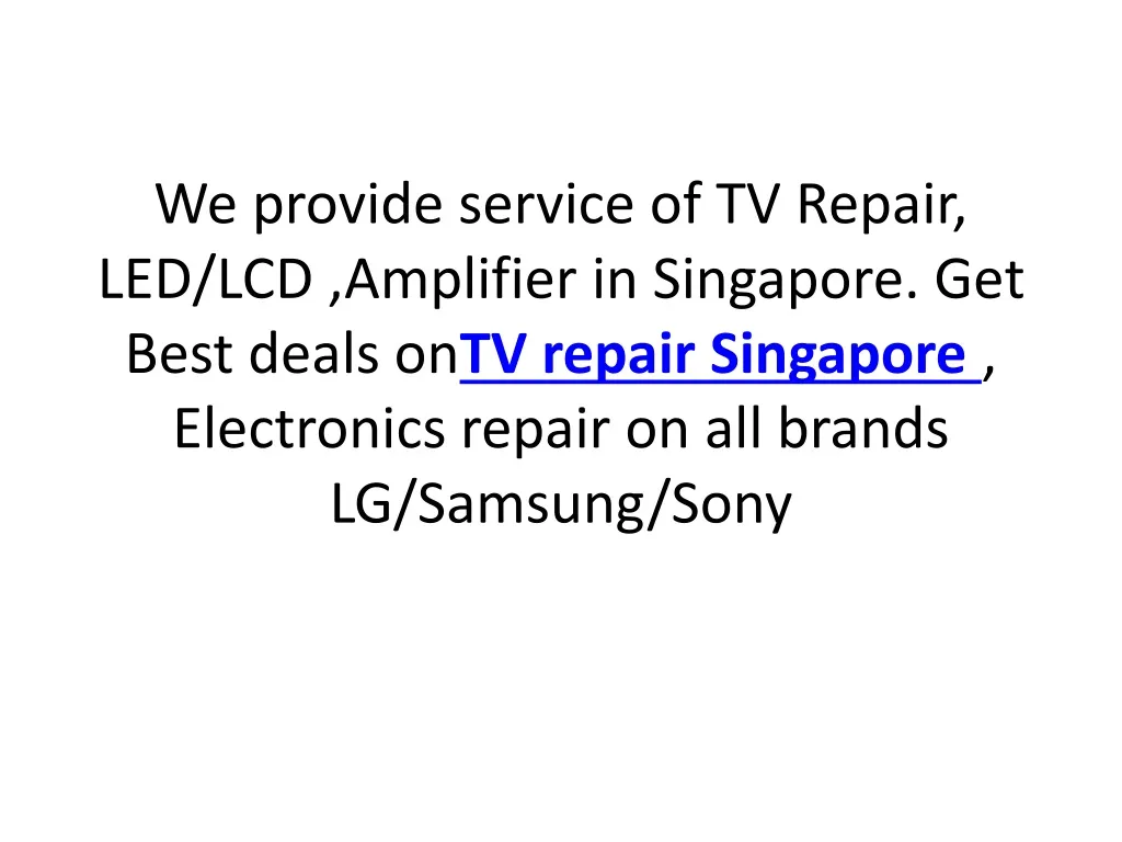 we provide service of tv repair led lcd amplifier
