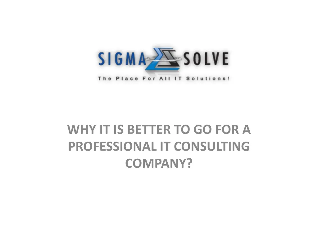 why it is better to go for a professional it consulting company