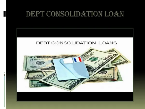 Dept Consolidation Loan