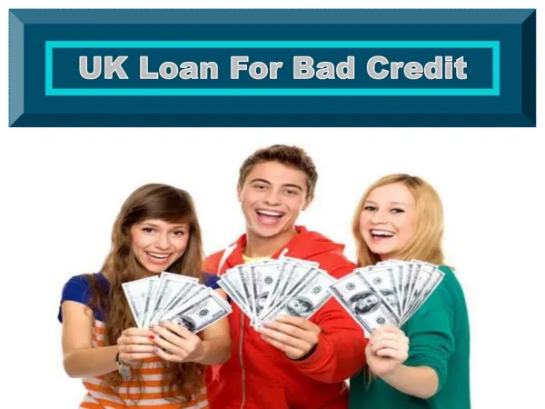 UK Loan For Bad Credit