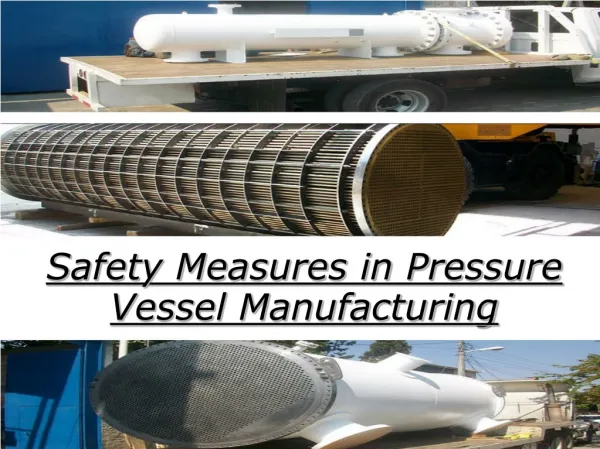 Safety Measures in Pressure Vessel Manufacturing