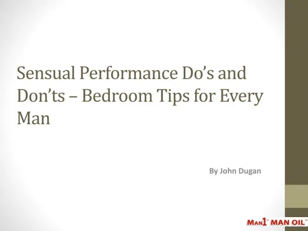 Sensual Performance Do s and Don ts - Bedroom Tips