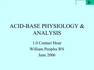 Acid-Base Physiology & Analysis - slide 1