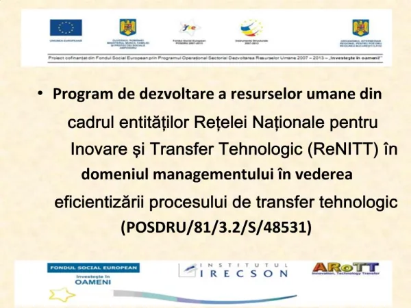 Program de dezvoltare a resurselor umane din cadrul entitatilor Retelei Nationale pentru Inovare si Transfer Tehnologic