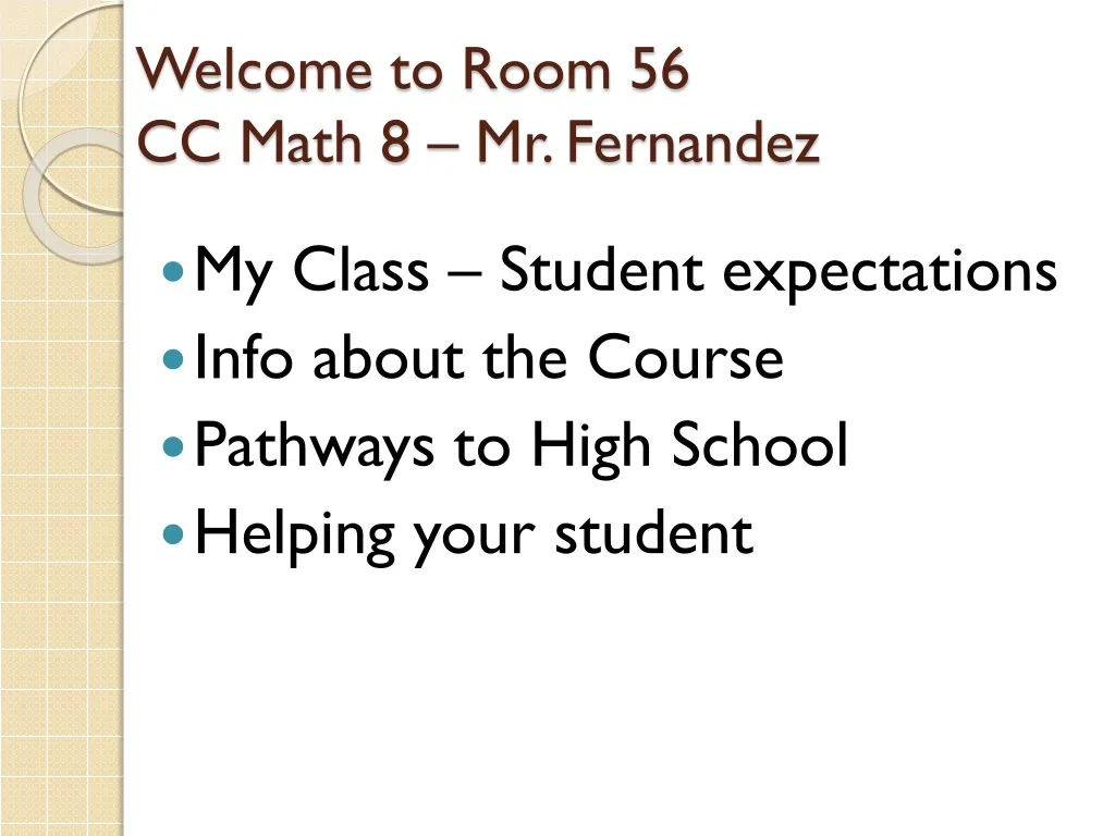 welcome to room 56 cc math 8 mr fernandez