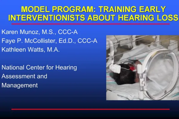 MODEL PROGRAM: TRAINING EARLY INTERVENTIONISTS ABOUT HEARING LOSS