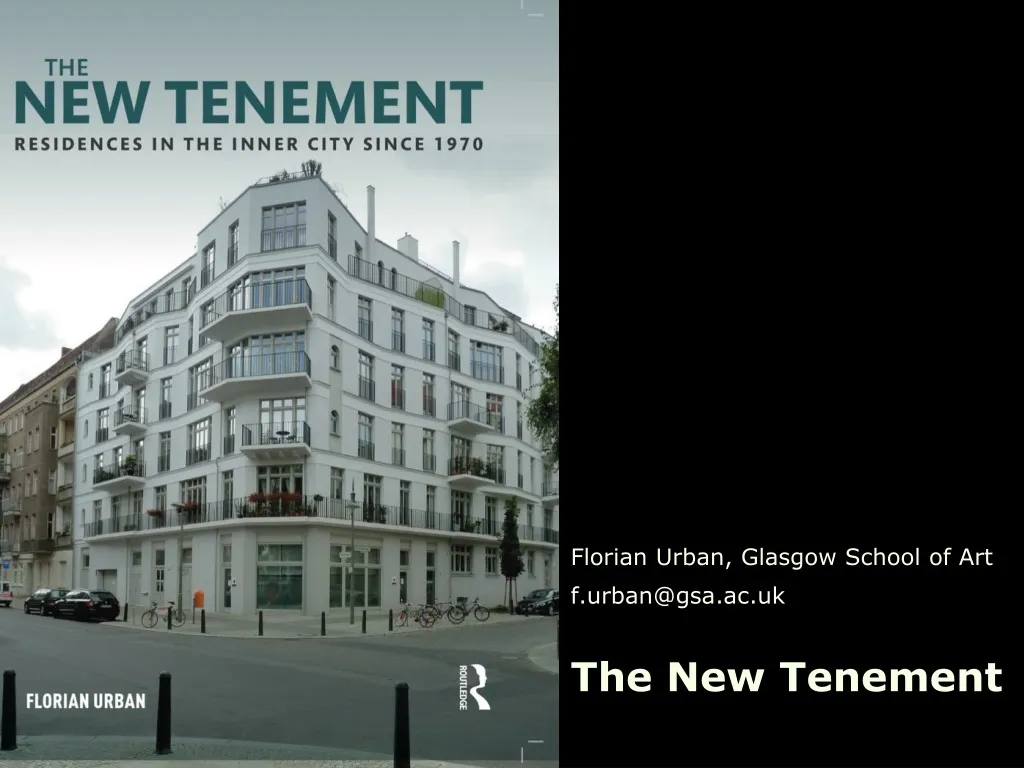florian urban glasgow school of art f urban@gsa ac uk the new tenement