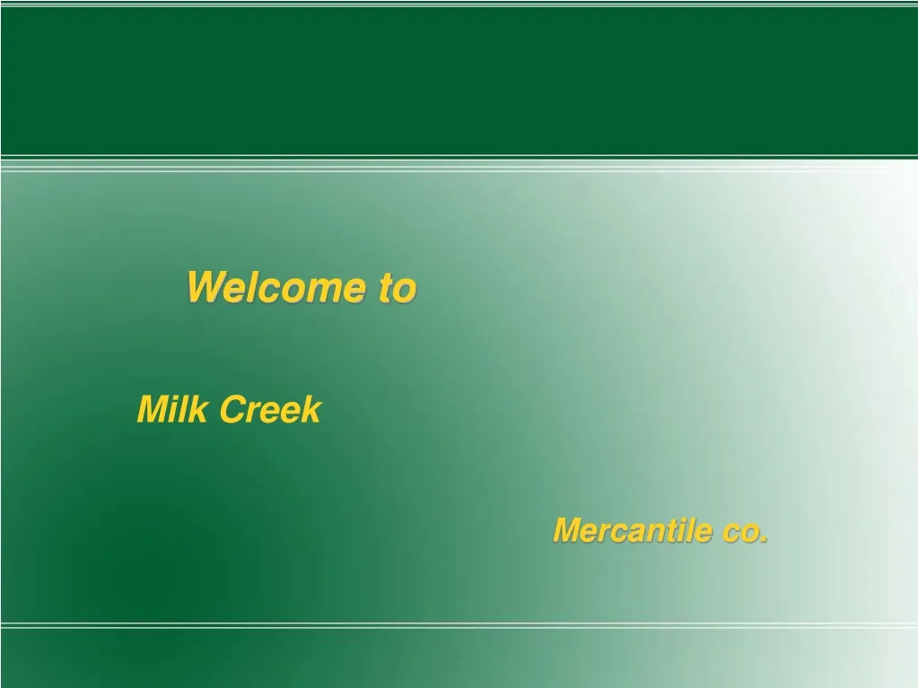 welcome to milk creek mercantile co