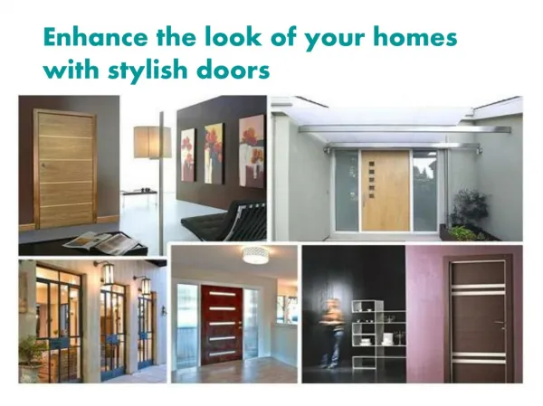 Enhance the look of your homes with stylish doors