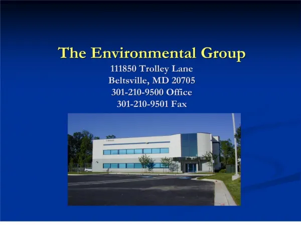 the environmental group 111850 trolley lane beltsville, md 20705 301-210-9500 office 301-210-9501 fax