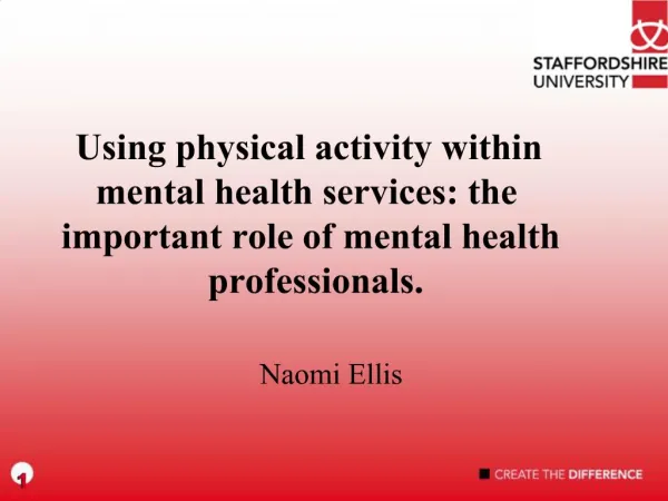 Using physical activity within mental health services: the important role of mental health professionals.