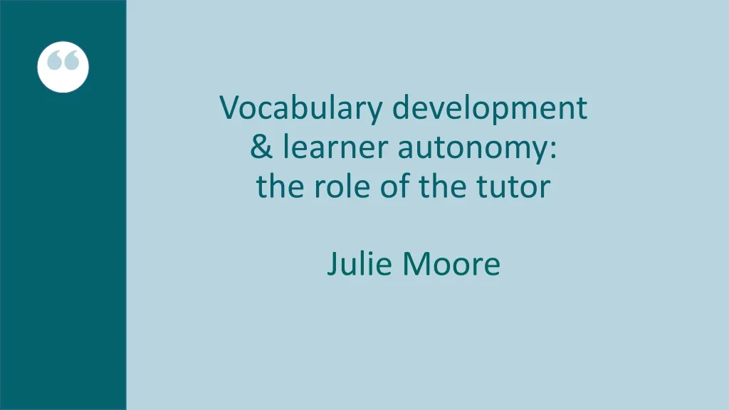 vocabulary development learner autonomy the role of the tutor
