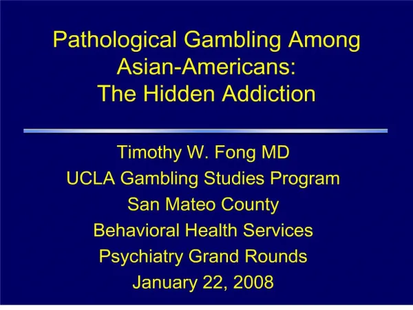 pathological gambling among asian-americans: the hidden addiction