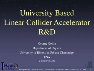 University Based Linear Collider Accelerator R&amp;D - slide 1