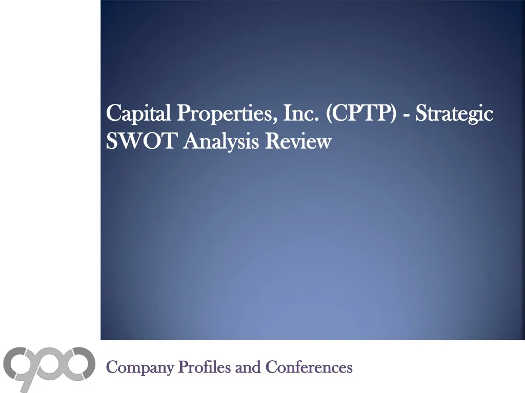 capital properties inc cptp strategic swot