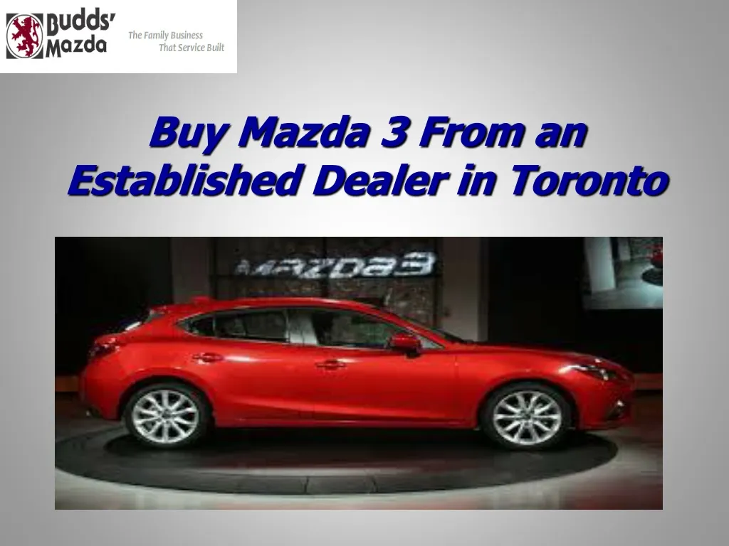 buy mazda 3 from an established dealer in toronto