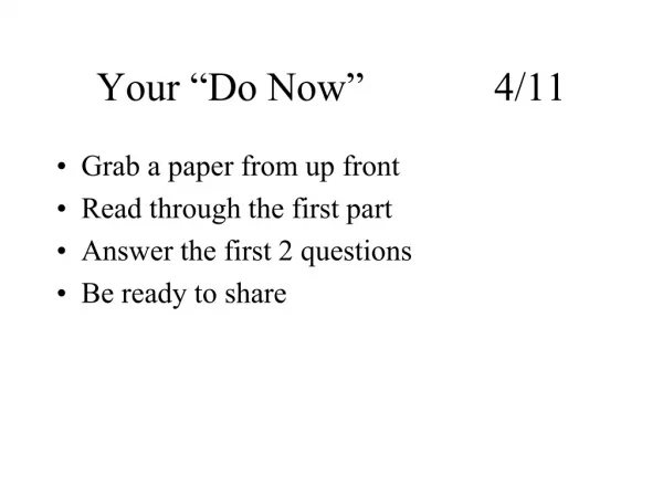 Your “Do Now” 		4/11