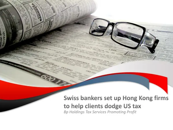 Swiss bankers set up Hong Kong firms to help clients dodge