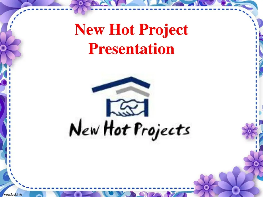new hot project presentation