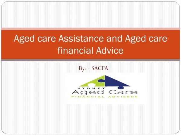 Aged Care Assistance and Aged Care Financial Advice by SACFA