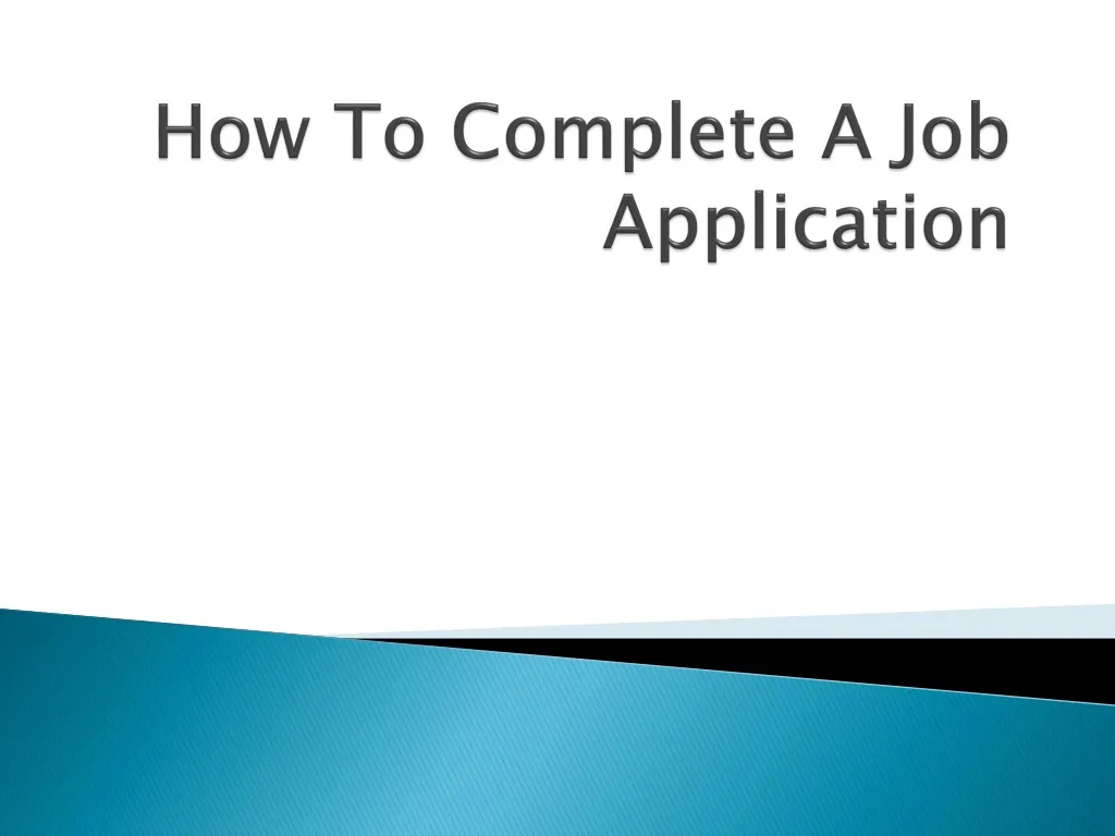 how to complete a job application