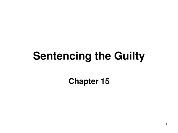 Sentencing the Guilty