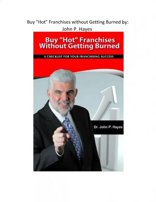Buy "Hot" Franchises Without Getting Burned by John P. Hayes