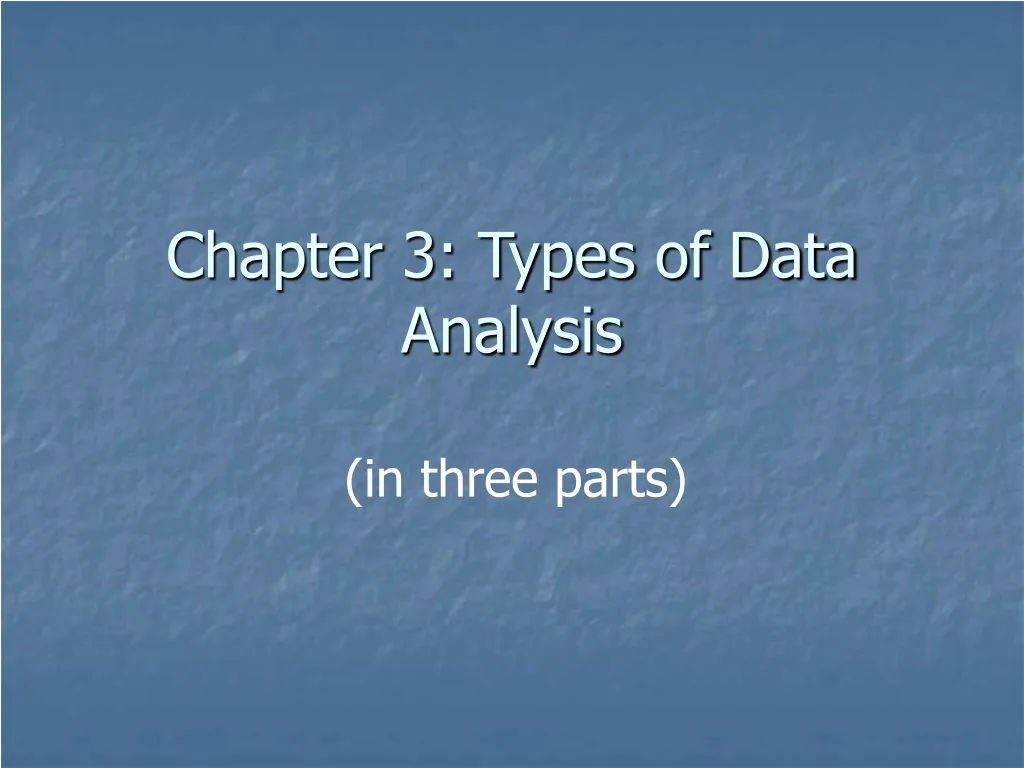 chapter 3 types of data analysis
