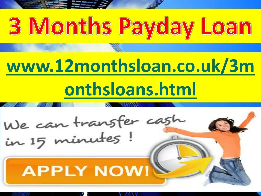 3 months payday loan