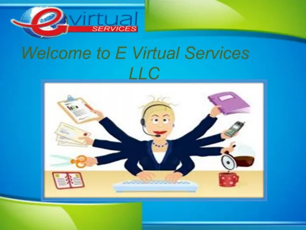 E Virtual Services LLC - How Virtual Assistant Help Your Bus