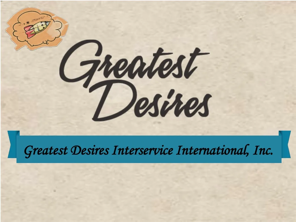 greatest desires interservice international inc